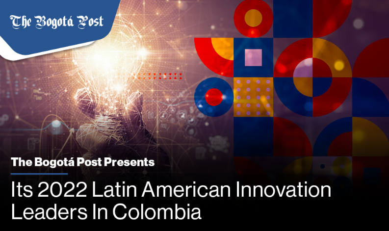 The Bogotá Post presenta a los Líderes de Innovación de América Latina 2022 en Colombia